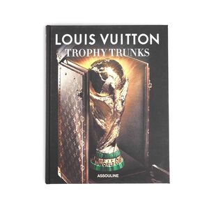 Louis Vuitton: Trophy Trunks [Book]
